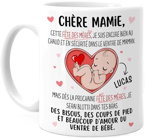 Cupdarling® Mug Future Mamie Personnalisé - Chère Maman Cette Fête Des Mères Je Suis Encore Dans Ton Ventre - Tasse Cadeau Fête Des Mères - 330 mL Céramique