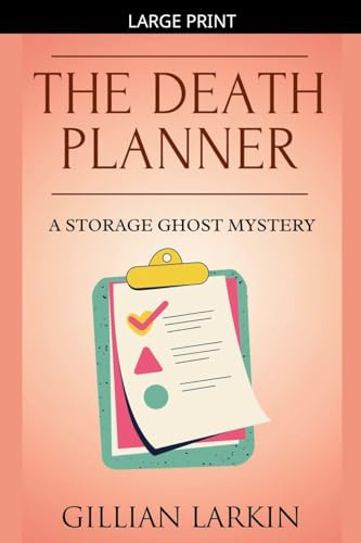 The Death Planner (Storage Ghost Mysteries, Band 9)