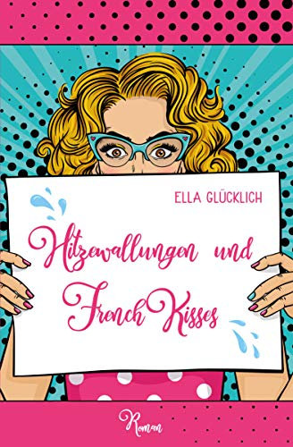 Hitzewallungen und French Kisses