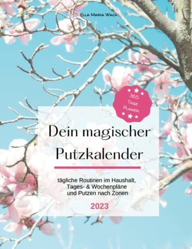 Dein magischer Putzkalender - Dein Putzplan für den Haushalt 2022 - mit Checklisten für tägliche Routinen zum Abhaken!: Praktische Tagespläne, ... und Putzplan für Familien - DIN A4 (blue)