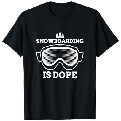 Snowboarder ist dope cool T-Shirt