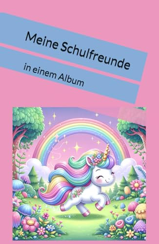 meine Schulfreunde: in einem Album