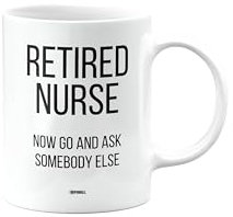 MIPOMALL Funny Retirement Mug for Nurse, Retired Gift, Presents for Christmas, Leaving Gifts for Colleagues or boss or Friend, Retired Now go and Ask Somebody Else, mm-CA_158_82