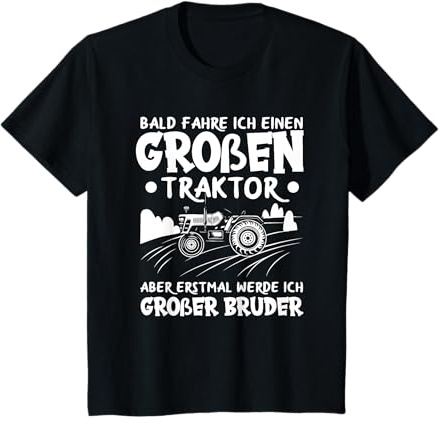 Traktor Traktor Bauernhof Geburt I Will Be Großer Bruder T-Shirt