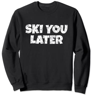 Ski you Later (Vintage/Weiß) Wintersport Sweatshirt