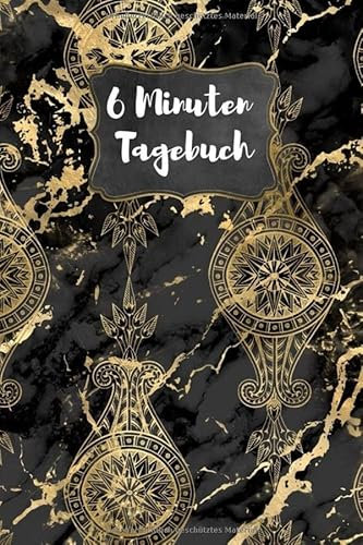 6 Minuten Tagebuch: 6 Minuten für mehr Gesundheit, Erfolg und Freude im Leben; 125 Seiten, A5 Format