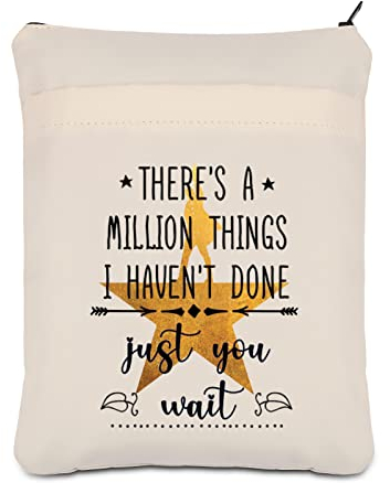 PLITI Broadway Musikgeschenk There's A Million Things I Haven't Done Just You Wait Buchhülle für Broadway-Fans (Million Things BSU)