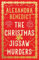 The Christmas Jigsaw Murders: The new deliciously dark Christmas cracker from the bestselling author of Murder on the Christmas Express