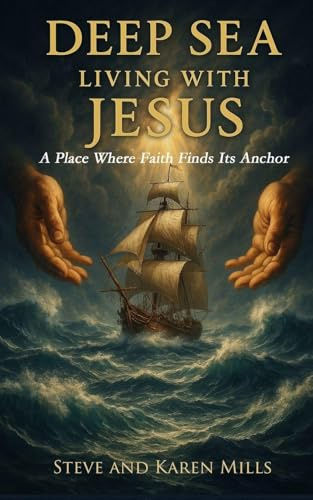 Deep Sea Living with Jesus