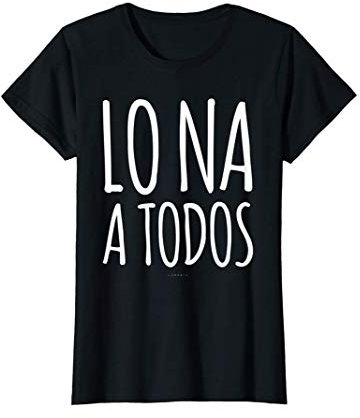 Mujer Lo Na A Todos Camisetas Mujer Divertidas Manga Corta Camiseta