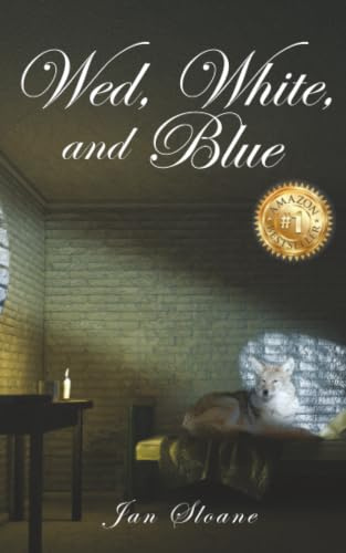 Wed, White, and Blue (Coyote Valley, Band 2)