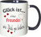 WarmherzIch Becher Tasse Glück ist… Freundin Kaffee Kaffeetasse liebevoll Bedruckt Trauzeugin BFF Frineds Forever Weiß-Blau