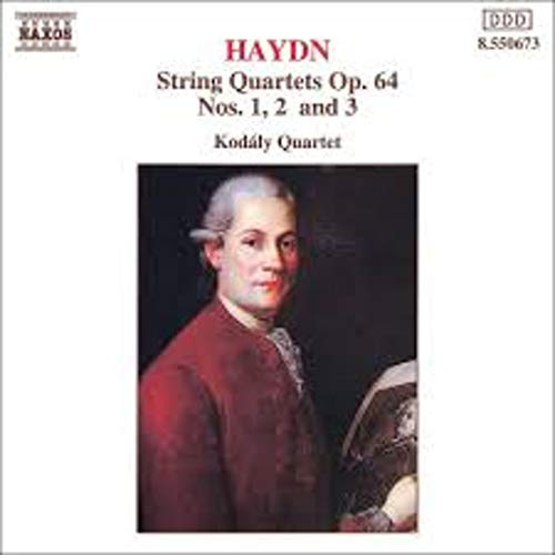 Haydn: String Quartets Op. 64, Nos. 1, 2 and 3