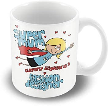 Victorian Printing Company - Super Mum Cleverly Disguised as a Fashion Designer - Mothers Day Mugs, Ceramic, 11fl.oz.