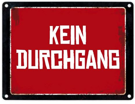 trendaffe - Metallschild mit Spruch: Kein Durchgang