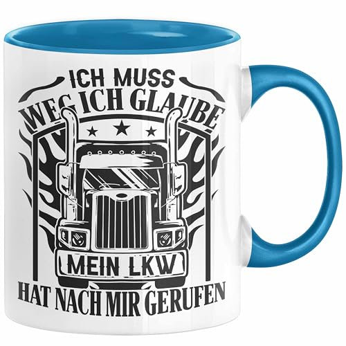LKW-Fahrer Tasse Geschenk Ich Muss Weg Ich Glaube Mein LKW Hat Nach Mir Gerufen Trucker (Blau)