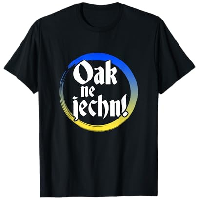 Oberlausitzer Mundart - OAK NE JECHN T-Shirt