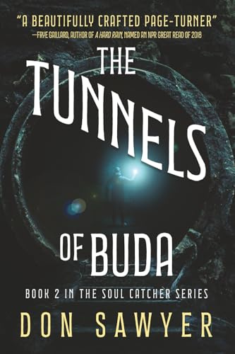 The Tunnels of Buda (Soul Catcher, Band 2)