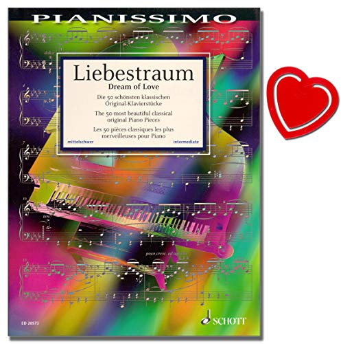 Liebestraum - Die 50 schönsten klassischen Original-Klavierstücke aus Barock, Klassik, Romantik und Moderne - Reihe Pianissimo von Hans-Günter Heumann - (mit bunter herzförmiger Notenklammer)
