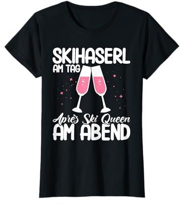 Skihaserl Skihaserl Am Tag Après Ski Queen Apres Ski T-Shirt