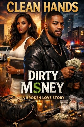 Clean Hands Dirty Money