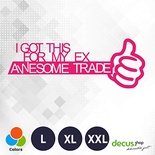 Decus I GOT This for My EX Awesome Trade XL 1997 (rosa) // Sticker OEM JDM Style Aufkleber