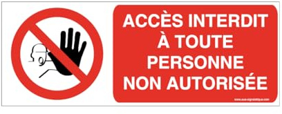 AUA SIGNALETIQUE - Panneau Accès Interdit A Toute Personne Non Autorisée - Main - 160x60 mm, Aluminium Dibond 3mm