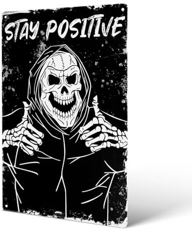 Stay Positive Skeleton Sign, 8x12 Inch Retro Halloween Metal Sign Stay Positive Skull Sign Gothic Poster Halloween Spooky Wall Skeleton Decor for Home Bathroom Office Goth Skeleton Lovers