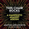 This Chair Rocks: A Manifesto Against Ageism