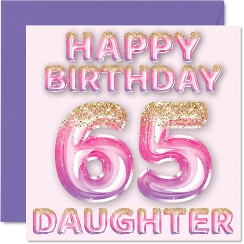 65th Birthday Card for Daughter - Pink & Purple Glitter Balloons - Happy Birthday Cards for 65 Year Old Daughter from Mum Dad Parents, 145mm Bday Greeting Cards Gift