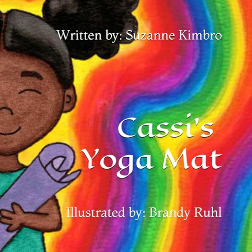 Cassi's Yoga Mat (Cassi and Her Yoga Mat, Band 1)