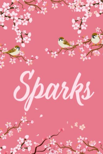 Sparks: Cute Personalized Notebook With Name For Sparks | Great Journal Gift Idea, 6x9, 120 Pages