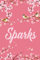 Sparks: Cute Personalized Notebook With Name For Sparks | Great Journal Gift Idea, 6x9, 120 Pages
