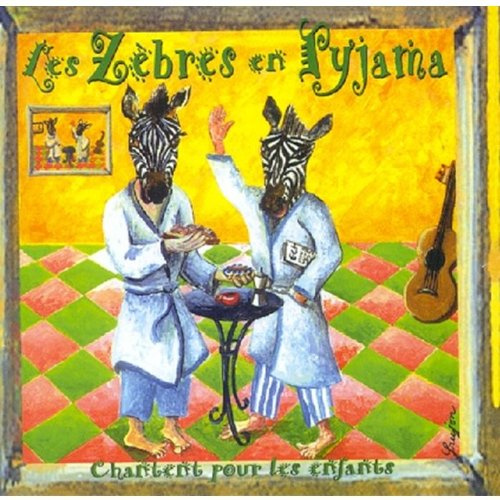 Les Zèbres en pyjama chantent pour les enfants Vol. 1