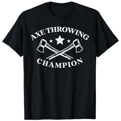 Funny Axe throwing Champion Axe thrower Axe throwing T-Shirt