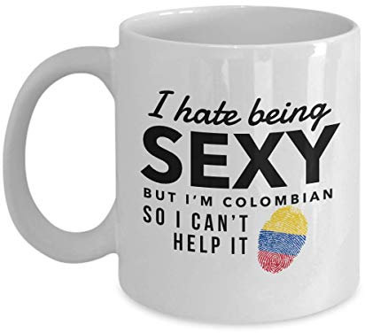 Lsjuee Taza colombiana - Odio ser sexy, pero soy colombiana, así que no puedo evitarlo - Taza de café colombiana - Regalo de Colombia
