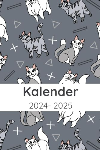 Kalender 2024-2025: Geschenk für Katzenliebhaber, Katzenbesitzer, Katzenmama, Katzenpapa, Terminplaner, Wochenplaner und Monatsplaner
