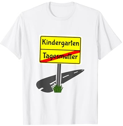 Ortsschild Tagesmutter zum Abschied Tageskind Kindergarten T-Shirt