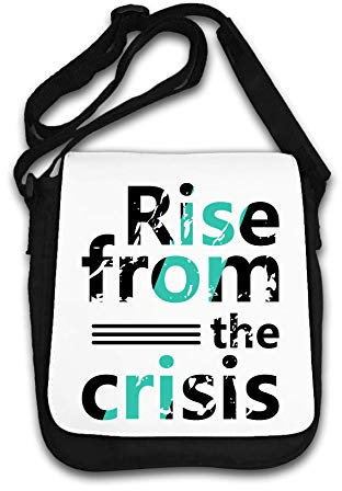 Rise from The Crisis Schultertasche
