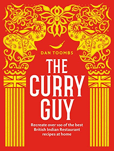 The Curry Guy: Recreate Over 100 of the Best British Indian Restaurant Recipes at Home (English Edition)
