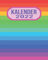 Kalender 2022: Wochenplaner zum notieren, organisieren und planen 8x10. Kalender / Terminkalender / Monats- / Tagesübersicht / Kontakt- / Geburtstags listen / regenbogen pride lgbtq
