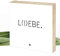 Wunderpixel® Holzbild L(I) EBE - 15x15x2cm zum Hinstellen/Aufhängen, echter Fotodruck mit Spruch auf Holz - schwarz-weißes Wand-Bild Aufsteller zur Dekoration oder Geschenk-Idee - lebe und liebe!