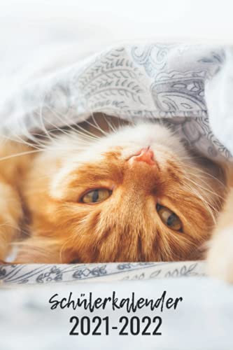 Schülerkalender 2021 2022: | Grundschule , gymnasium , universität , .. | 2 Seiten = 1 Woche |Katze | A5 | Schulsachen
