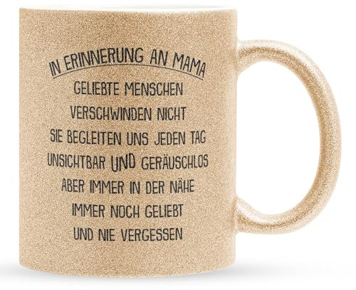 22Feels Glitzertasse Gold - Kondolenz Geschenk, In Erinnerung an Mama, Trauer Andenken an verstorbene Mutter, Muttertag Geburtstag Weihnachten, RIP Beerdigung
