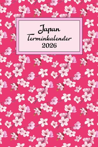Japan Terminkalender 2026: Planer mit Monats- und Wochenübersichten und viel Platz zum selbst gestalten ca. A5