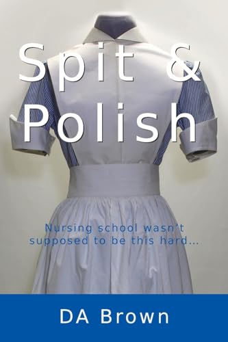 Spit and Polish: 1 (White Stockings)