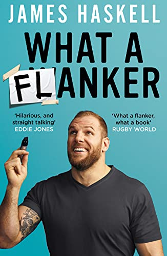 What a Flanker: The funniest sports biography you’ll ever read (English Edition)