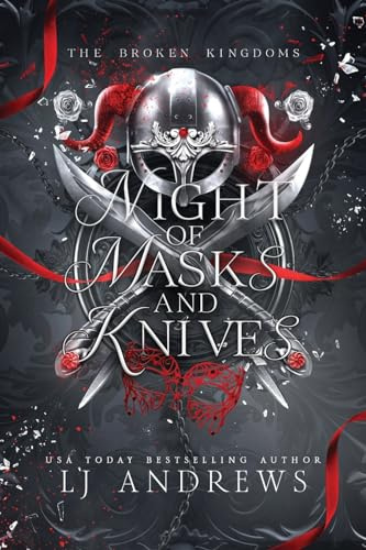 Night of Masks and Knives: A romantic fairy tale fantasy (The Broken Kingdoms)