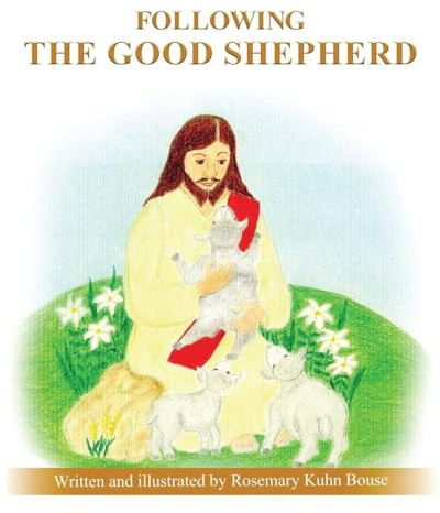 FOLLOWING THE GOOD SHEPHERD