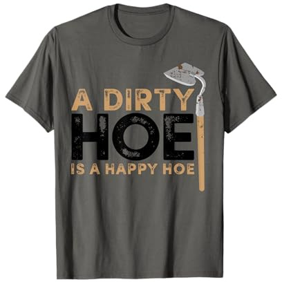 Funny Gardening Gift For Men Women Garden Hoe Plant Gardener T-Shirt